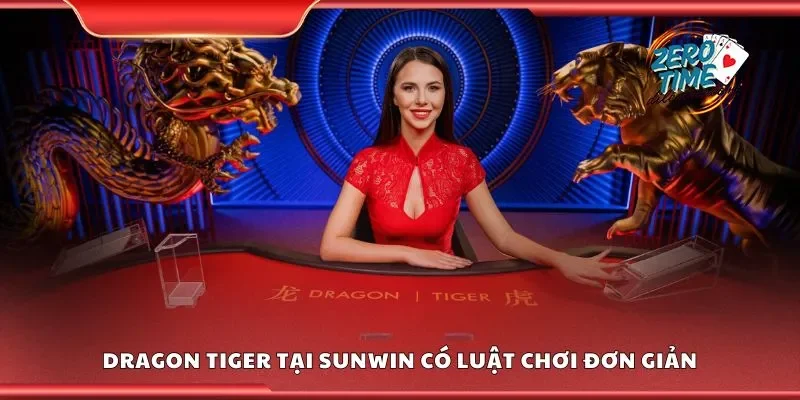 Dragon tiger tại Sunwin có luật chơi đơn giản